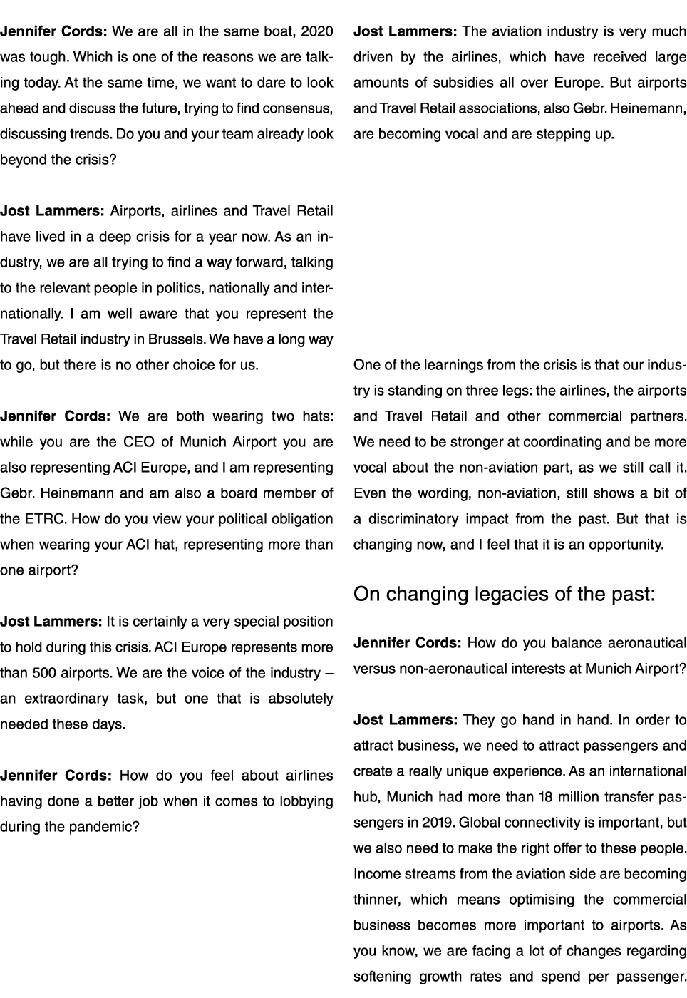  Jennifer Cords: We are all in the same boat, 2020 was tough  Which is one of the reasons we are talking today  At th   