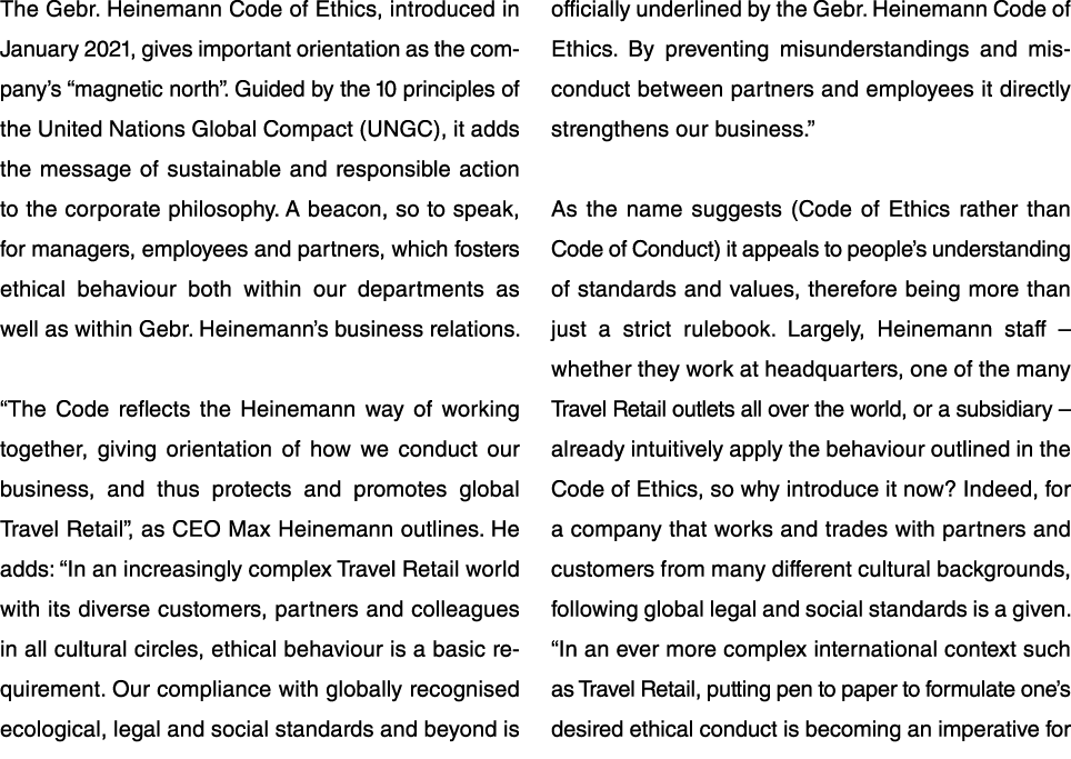 The Gebr  Heinemann Code of Ethics, introduced in January 2021, gives important orientation as the company s  magneti   