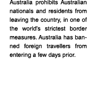 Australia prohibits Australian nationals and residents from leaving the country, in one of the world s strictest bord   
