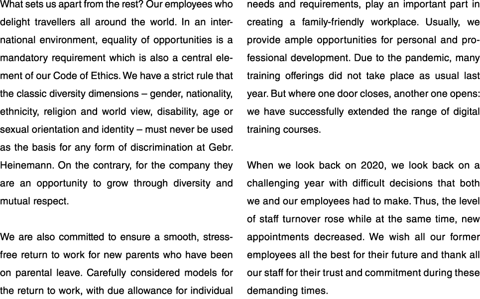 What sets us apart from the rest  Our employees who delight travellers all around the world  In an inter national env   