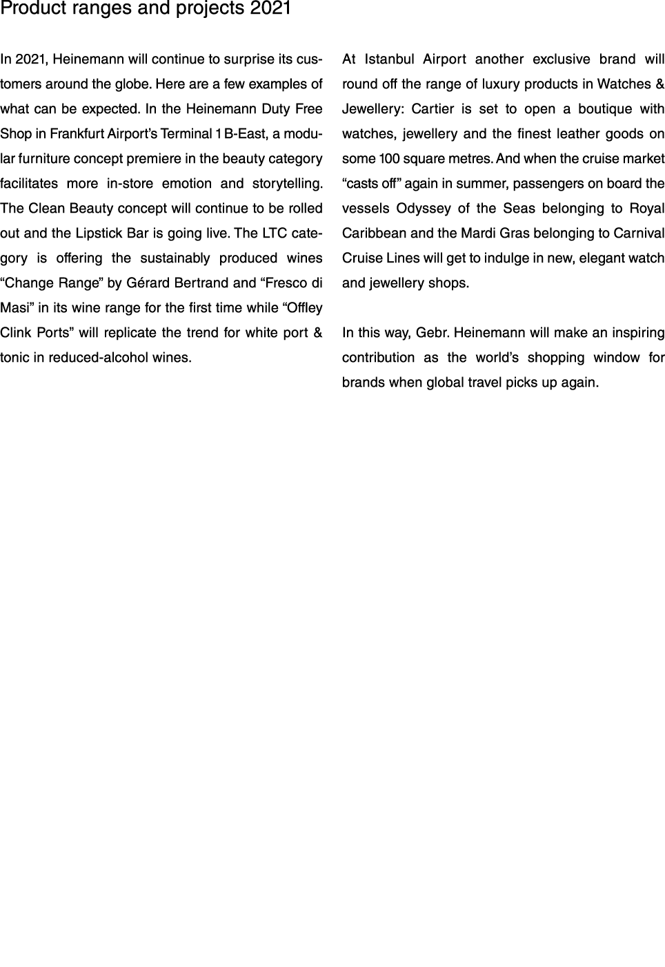 Product ranges and projects 2021  In 2021, Heinemann will continue to surprise its customers around the globe  Here a   