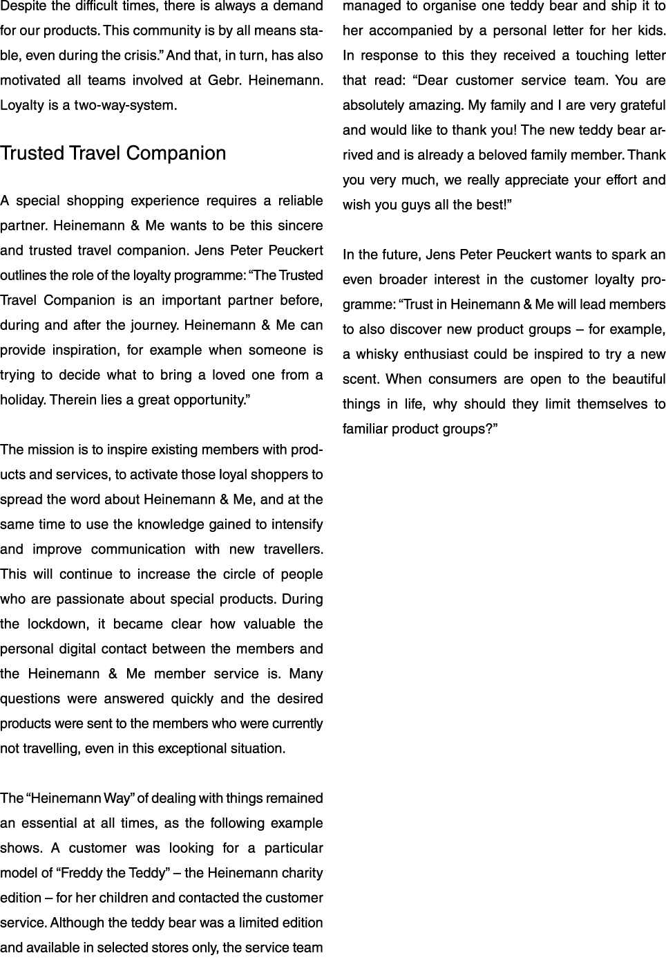 Despite the difficult times, there is always a demand for our products  This community is by all means stable, even d   