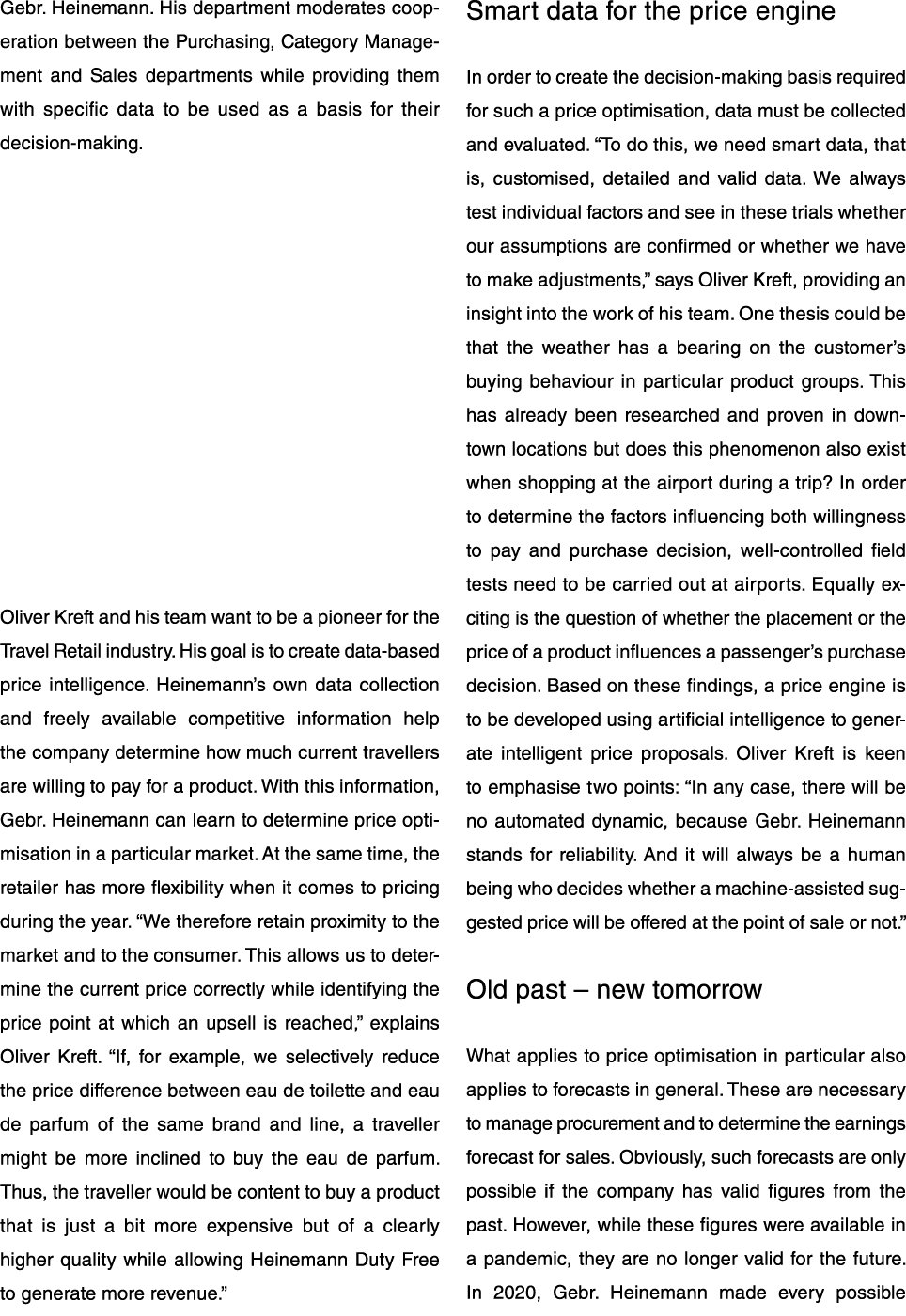 Gebr  Heinemann  His department moderates cooperation between the Purchasing, Category Management and Sales departmen   