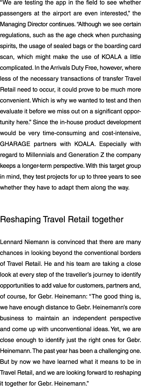  We are testing the app in the field to see whether passengers at the airport are even interested,  the Managing Dire   