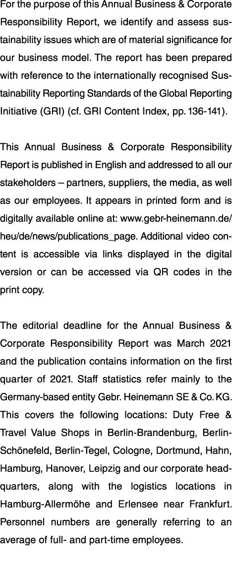 For the purpose of this Annual Business & Corporate Responsibility Report, we identify and assess sustainability issu   