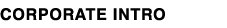 CORPORATE INTRO