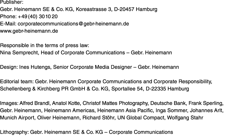 Publisher: Gebr  Heinemann SE & Co  KG, Koreastrasse 3, D-20457 Hamburg Phone: +49 (40) 30 10 20 E-Mail: corporatecom   