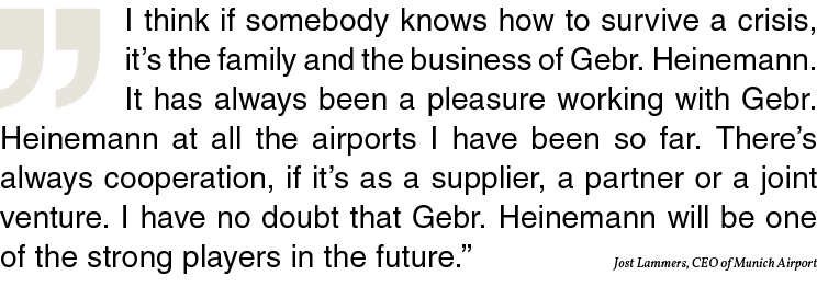 Jost Lammers, CEO of Munich Airport,I think if somebody knows how to survive a crisis, it s the family and the busine   